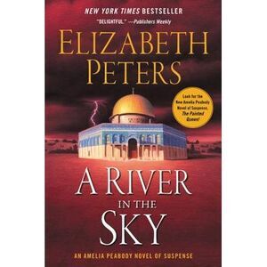 A River in the Sky -- Elizabeth Peters